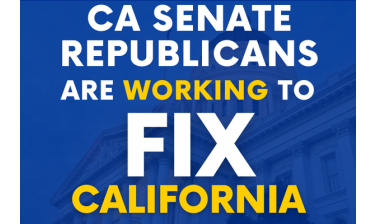 California Senate Republicans Announce Robust 2023 Legislative Priorities to Fix California