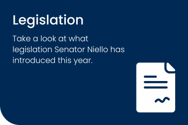 Read More About Senator Niello's Legislation